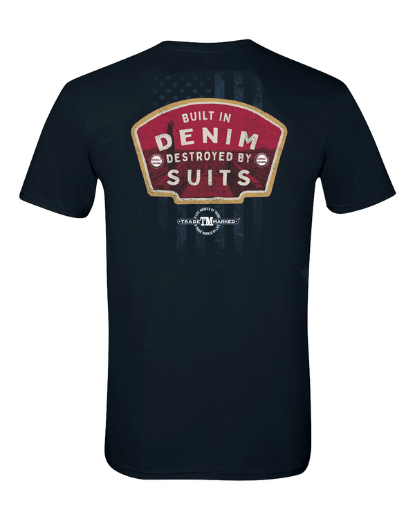 "Built In Denim, Destroyed By Suits" Farming Premium Short Sleeve Tee - Navy
